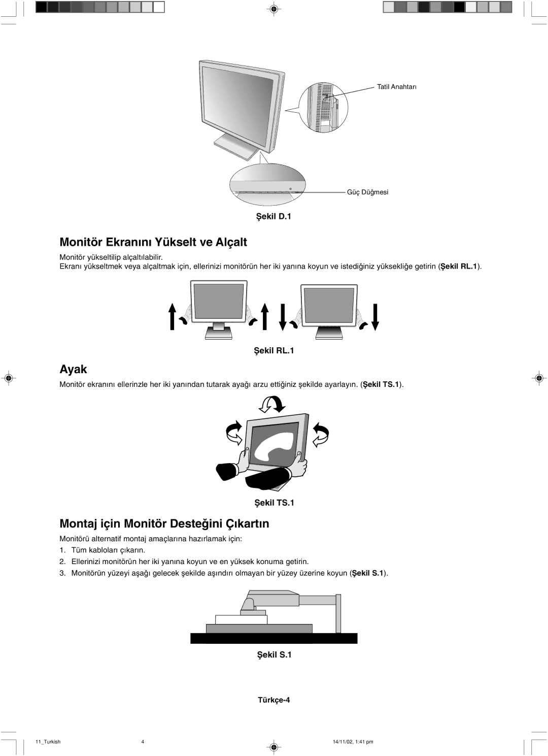 NEC LCD1760NX user manual Monitör Ekran∂n∂ Yükselt ve Alçalt, Ayak, Montaj için Monitör Desteini Ç∂kart∂n, Türkçe-4 