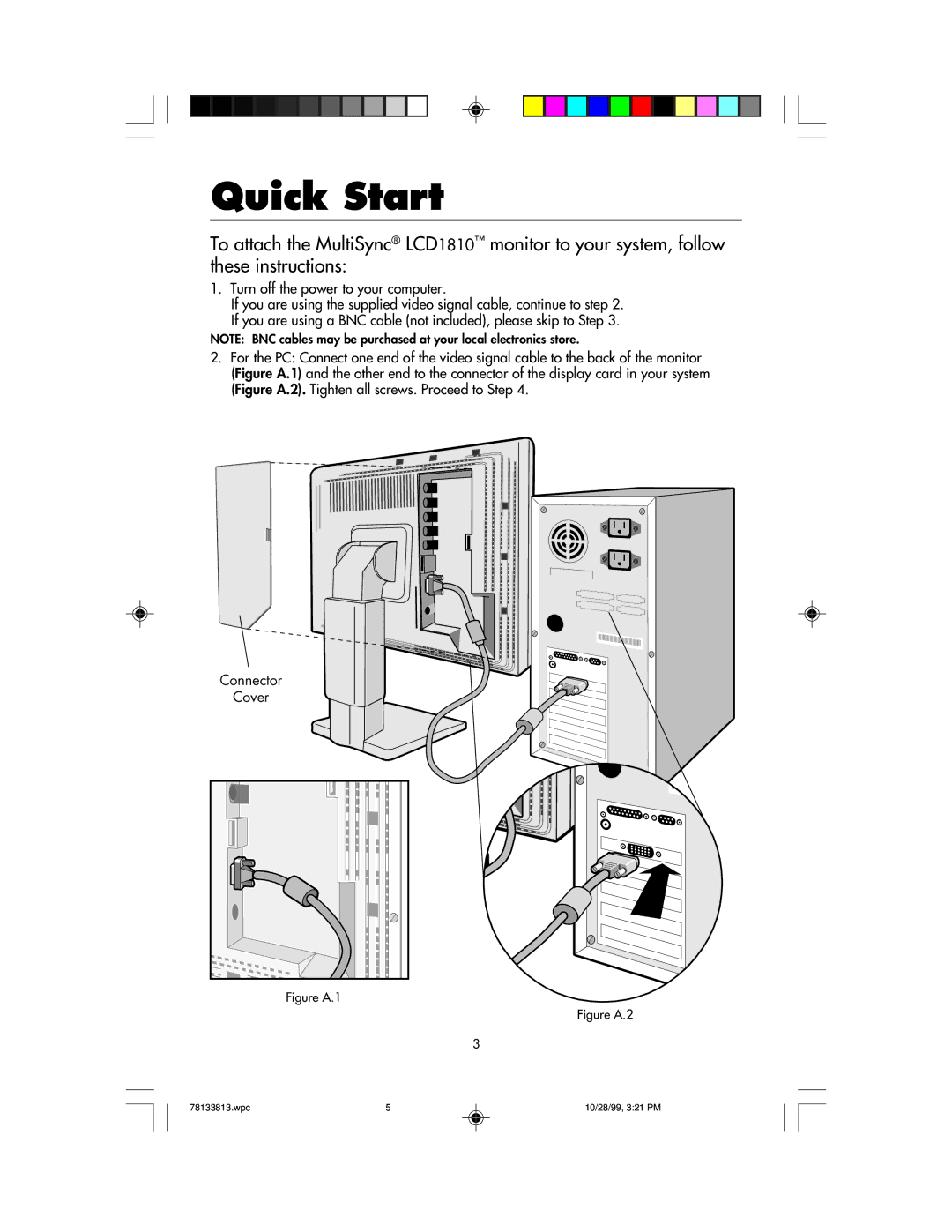 NEC LCD1810 user manual Quick Start, Turn off the power to your computer 