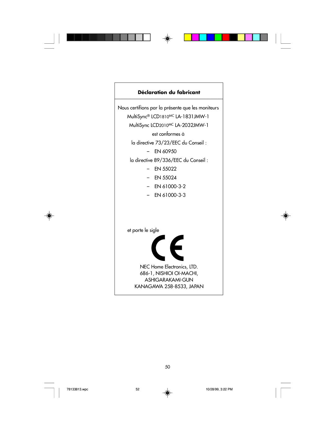 NEC LCD1810 user manual Déclaration du fabricant, Nous certifions par la présente que les moniteurs 