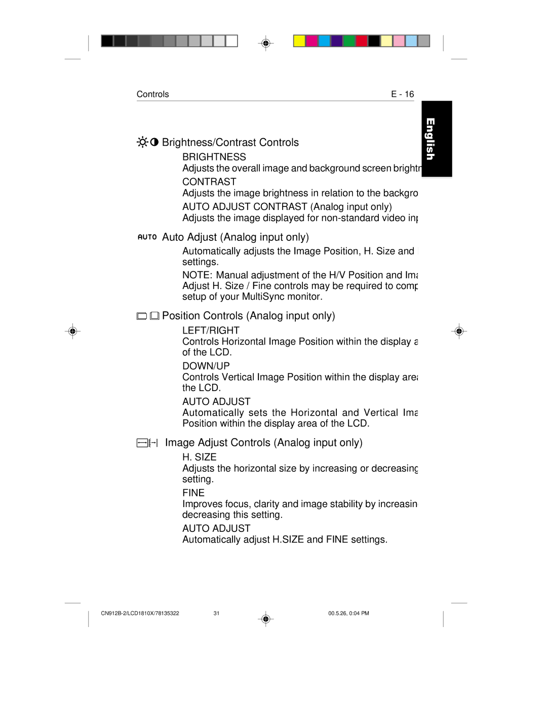 NEC LCD1810X user manual Brightness/Contrast Controls, Auto Adjust Analog input only, Position Controls Analog input only 