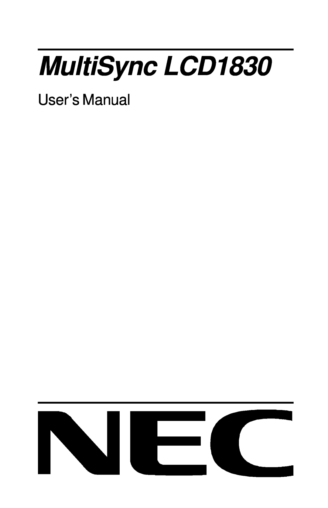 NEC user manual MultiSync LCD1830, User’s Manual 
