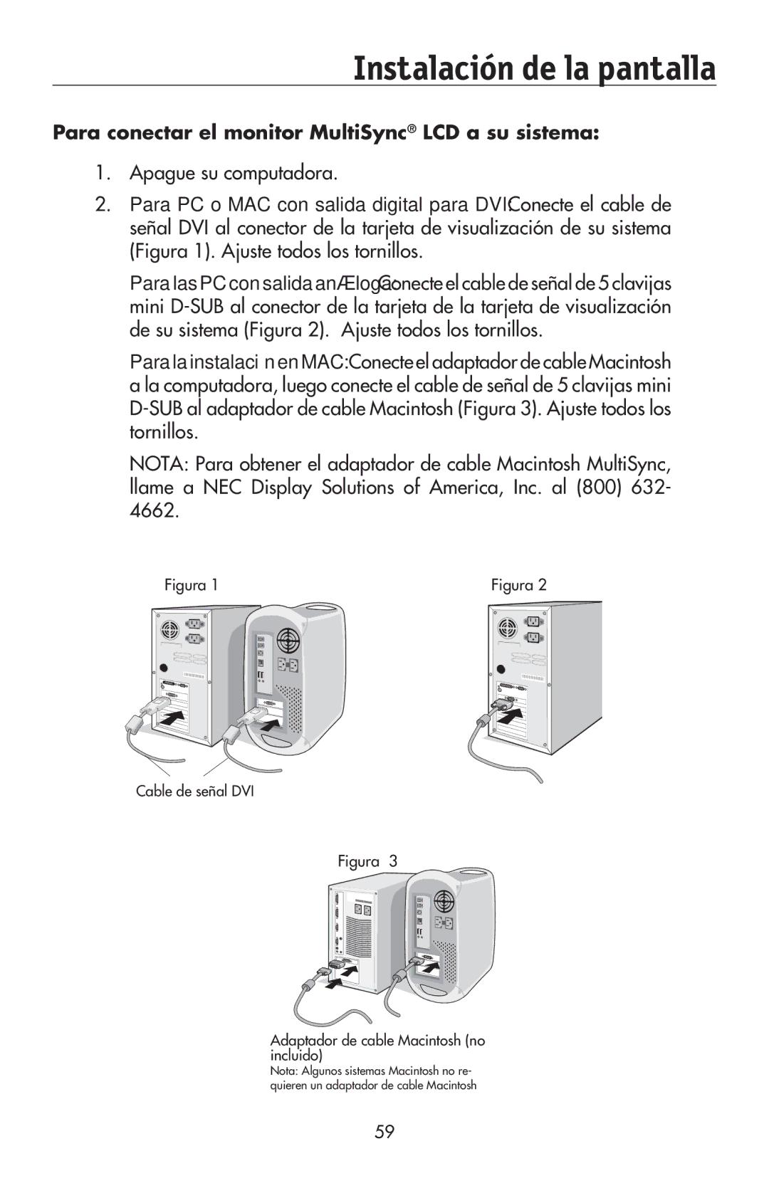 NEC LCD195NXM user manual Instalación de la pantalla, Para conectar el monitor MultiSync LCD a su sistema 