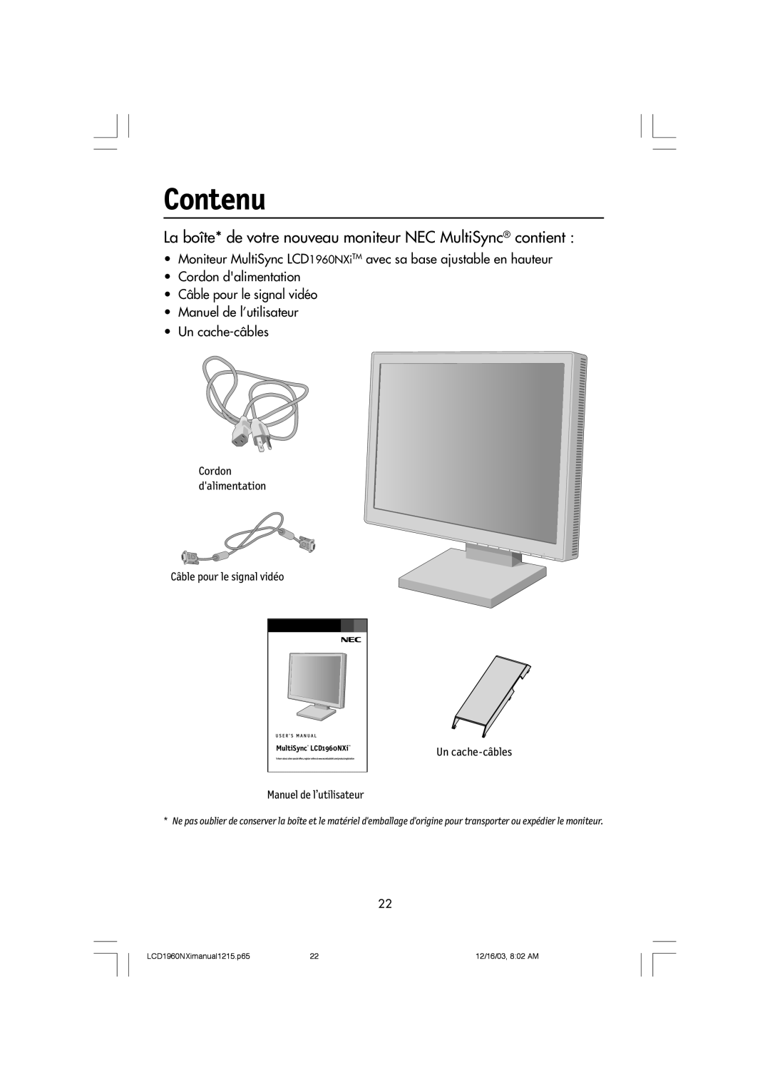 NEC LCD1960NXI manual Contenu, La bo”te* de votre nouveau moniteur NEC MultiSync¨ contient, Manuel de l’utilisateur 
