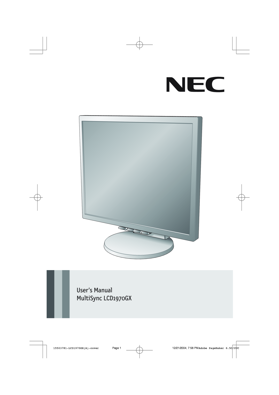 NEC user manual 15503781-LCD1970GXA-cover, 12/21/2004, 7 58 PMAdobe PageMaker 6.5C/PPC 