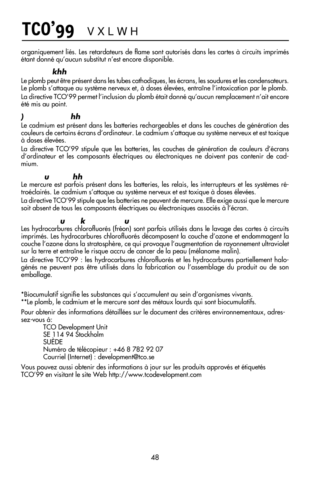 NEC LCD1970V user manual TCO’99 suite, Plomb, Cadmium, Mercure, Hydrocarbures chloroﬂuorés fréon 