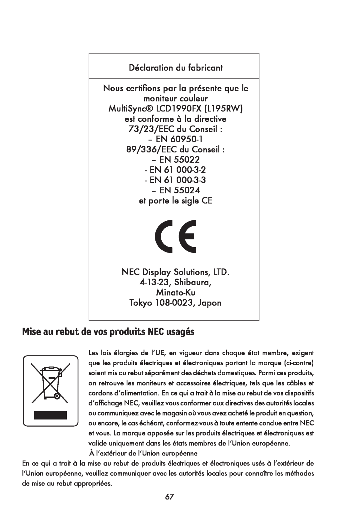 NEC LCD1990FXTM Mise au rebut de vos produits NEC usagés, Déclaration du fabricant Nous certiﬁons par la présente que le 