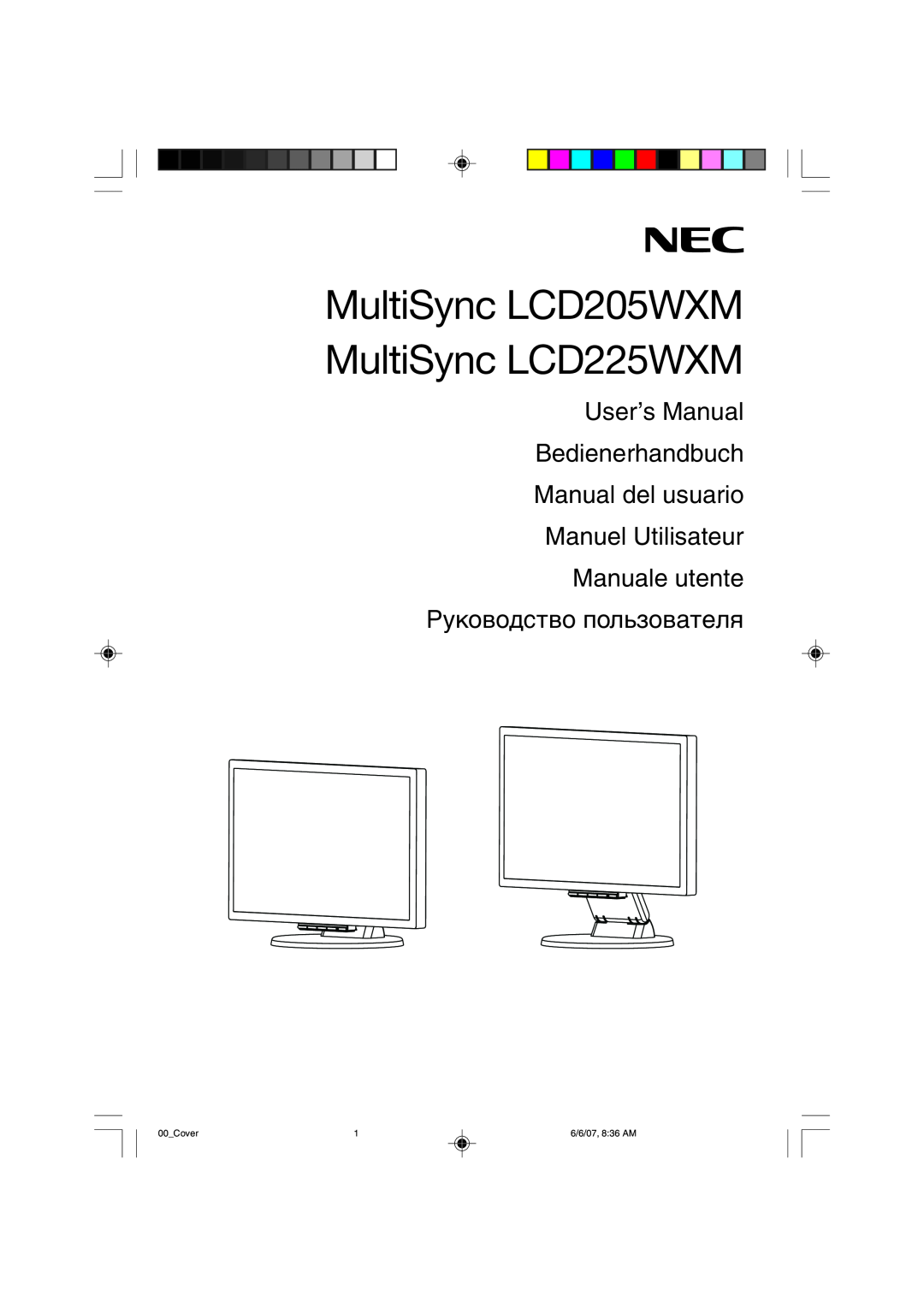 NEC user manual MultiSync LCD205WXM MultiSync LCD225WXM, UserÕs Manual Bedienerhandbuch Manual del usuario 