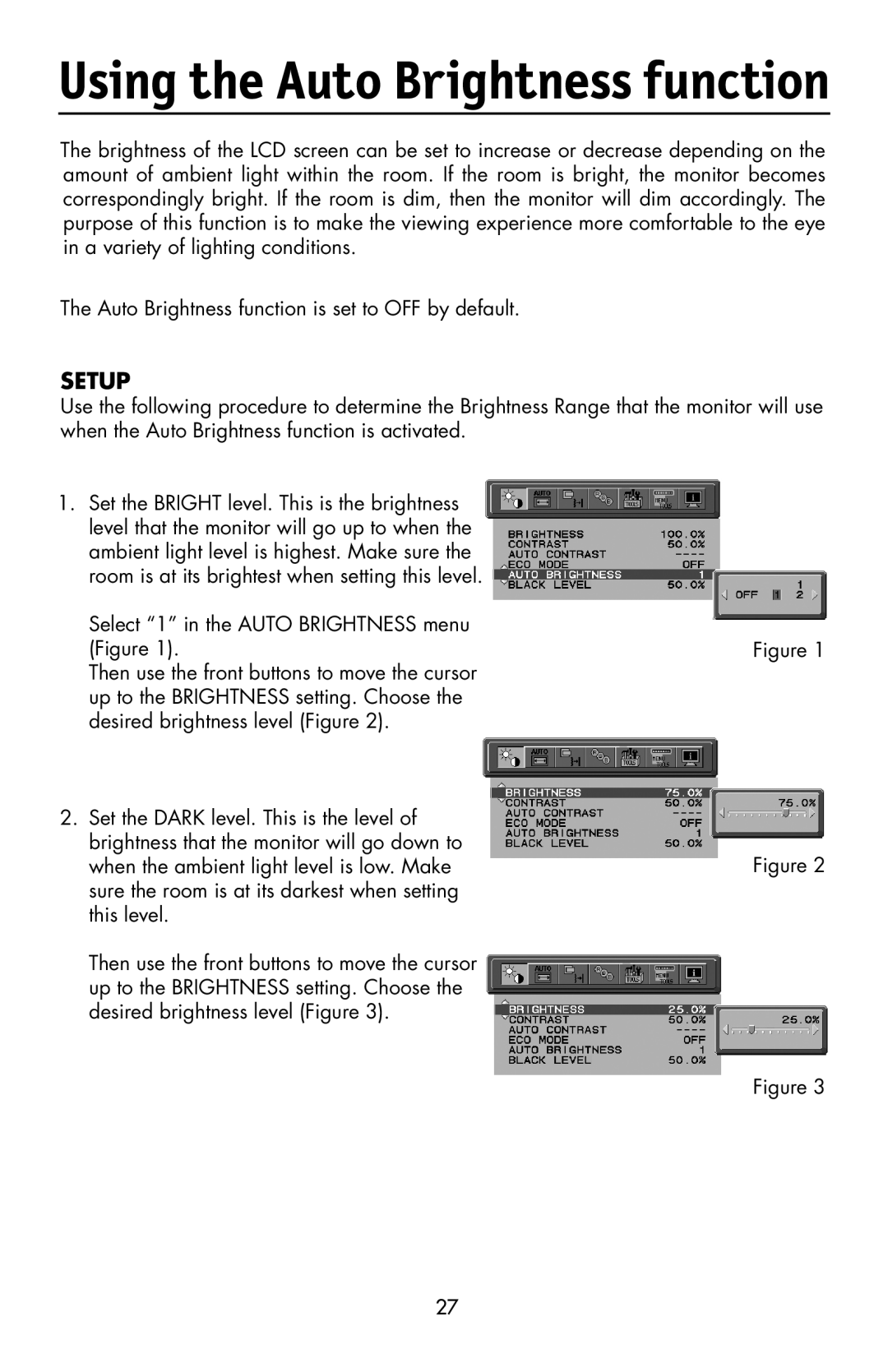 NEC LCD2190UXi user manual Using the Auto Brightness function, Select 1 in the Auto Brightness menu Figure 