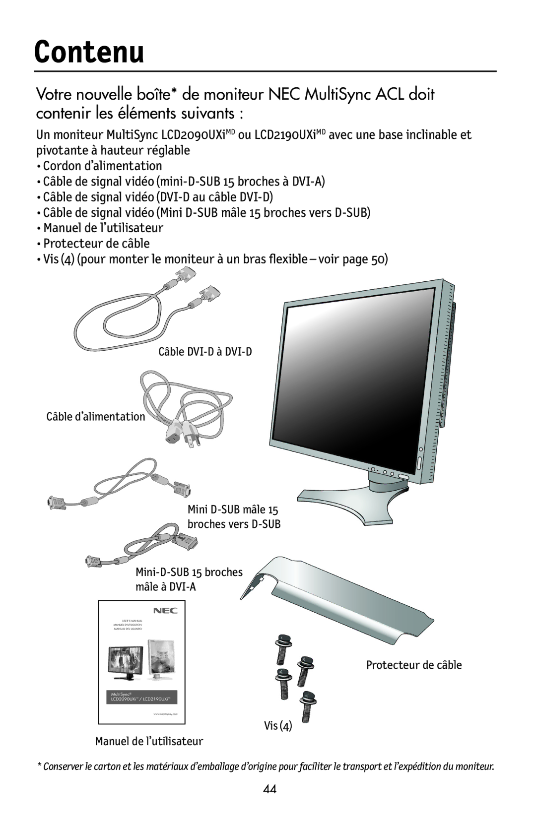 NEC LCD2190UXi Contenu, Câble DVI-D à DVI-D Câble d’alimentation, Protecteur de câble Vis4 Manuel de l’utilisateur 