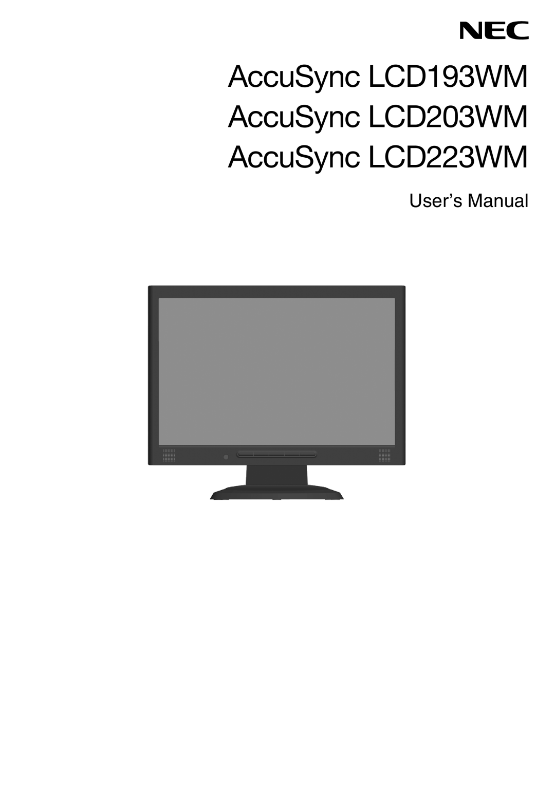NEC user manual AccuSync LCD193WM AccuSync LCD203WM, AccuSync LCD223WM, UserÕs Manual 