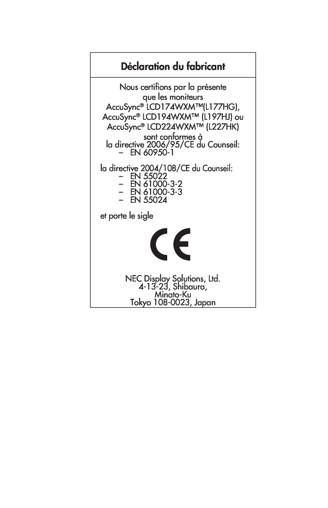 NEC LCD224WXM, LCD174WXM, LCD194WXM user manual Déclaration du fabricant, Nous certiﬁons par la présente que les moniteurs 