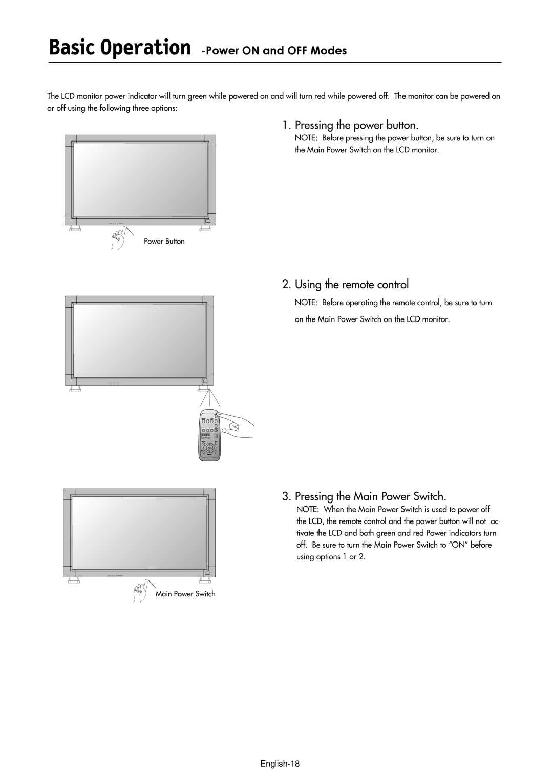 NEC LCD3210 manual Pressing the power button, Using the remote control, Pressing the Main Power Switch 