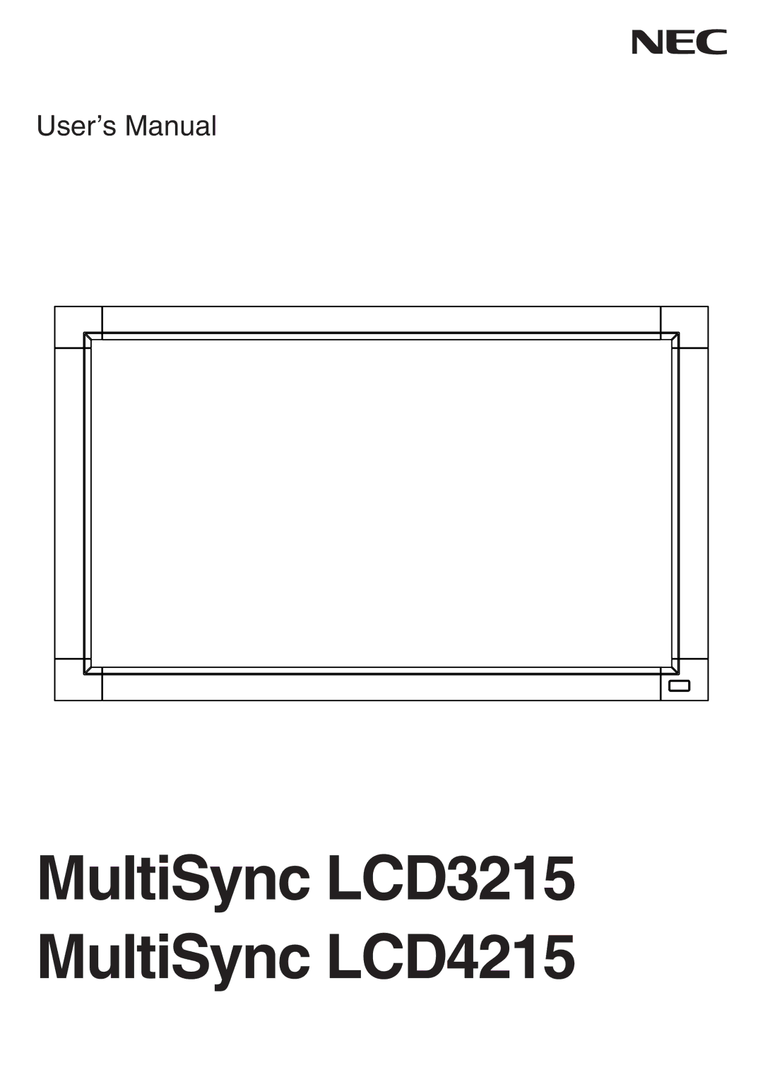 NEC user manual MultiSync LCD3215 MultiSync LCD4215 