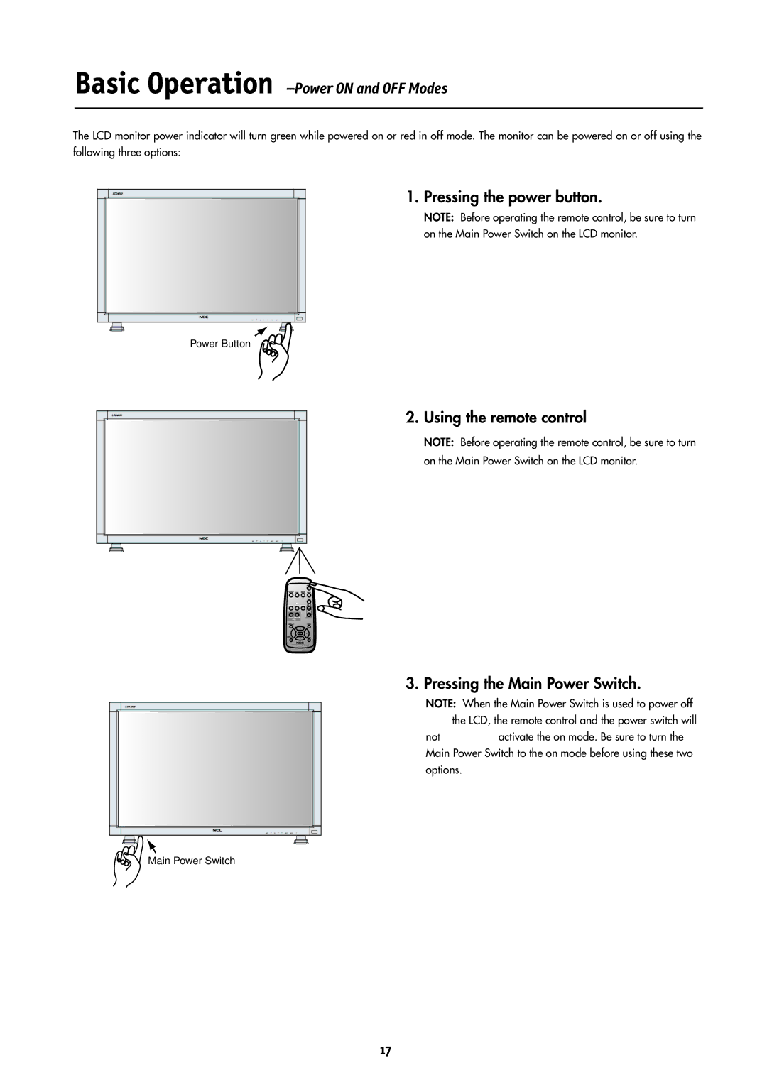 NEC LCD4000 manual Pressing the power button, Using the remote control Pressing the Main Power Switch 