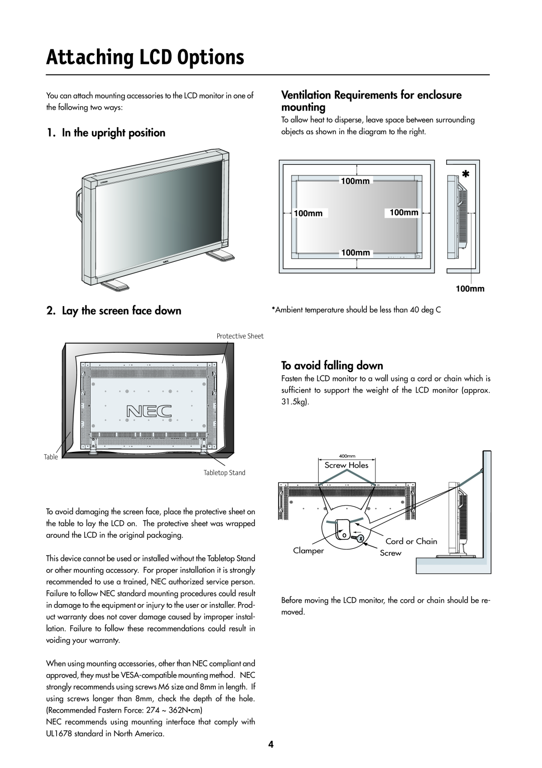 NEC LCD4000 manual Attaching LCD Options, Lay the screen face down, Ambient temperature should be less than 40 deg C 