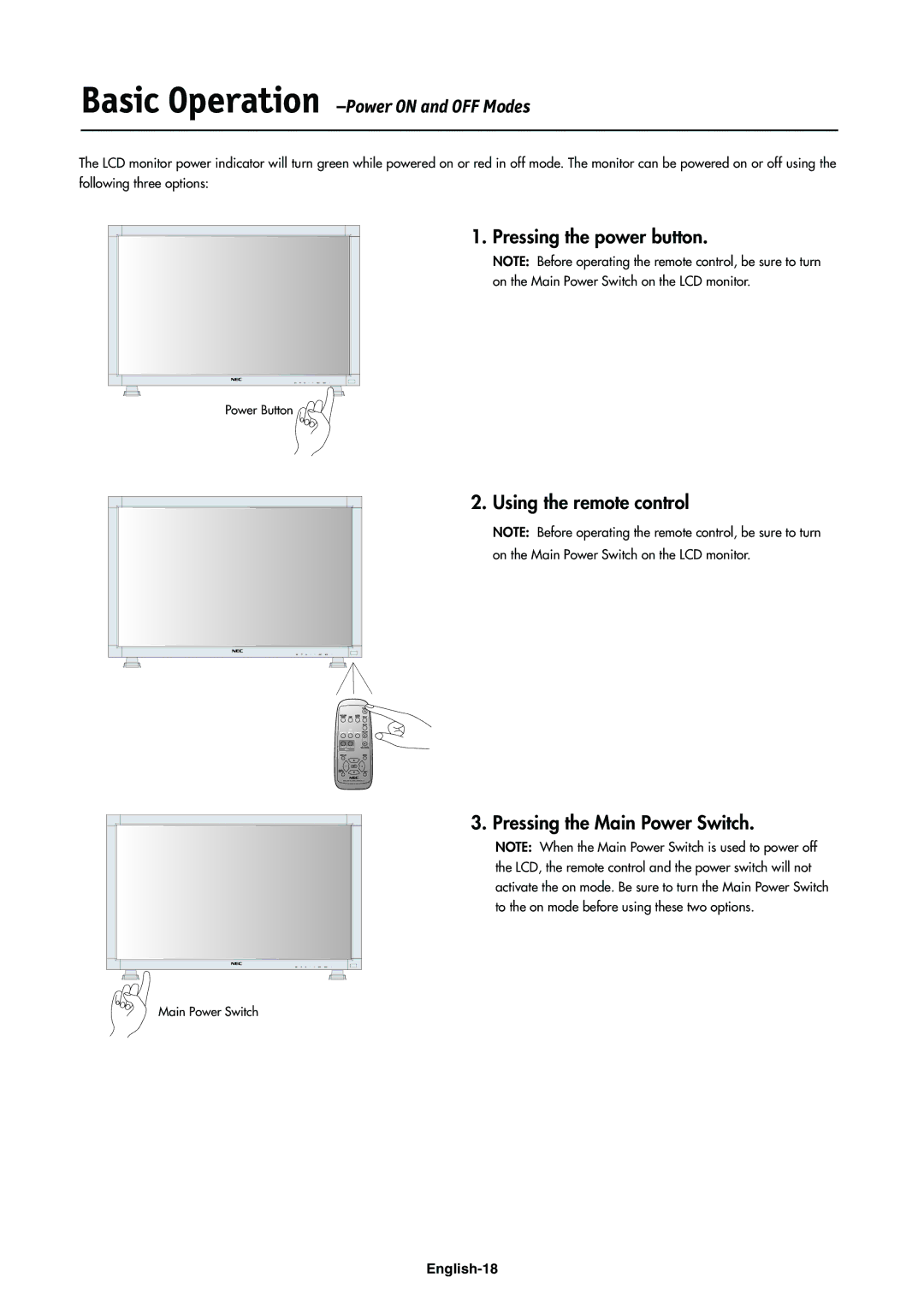 NEC LCD4000e manual Pressing the power button, Using the remote control Pressing the Main Power Switch 