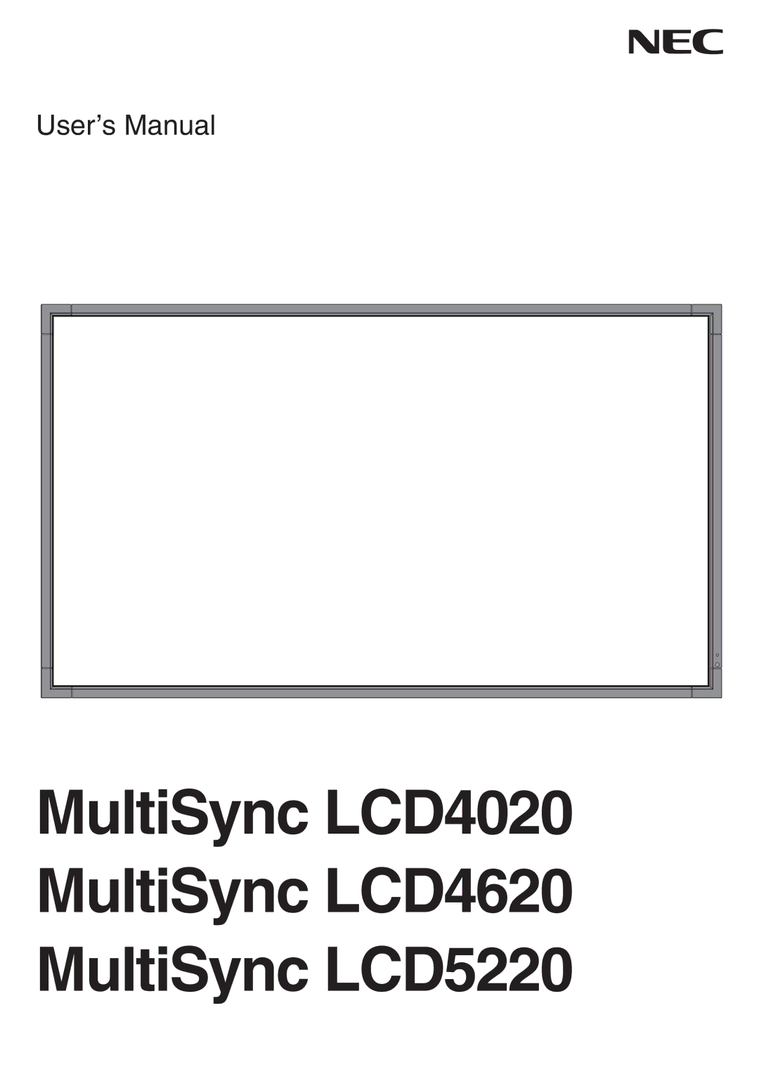 NEC user manual MultiSync LCD4020 MultiSync LCD4620 MultiSync LCD5220 