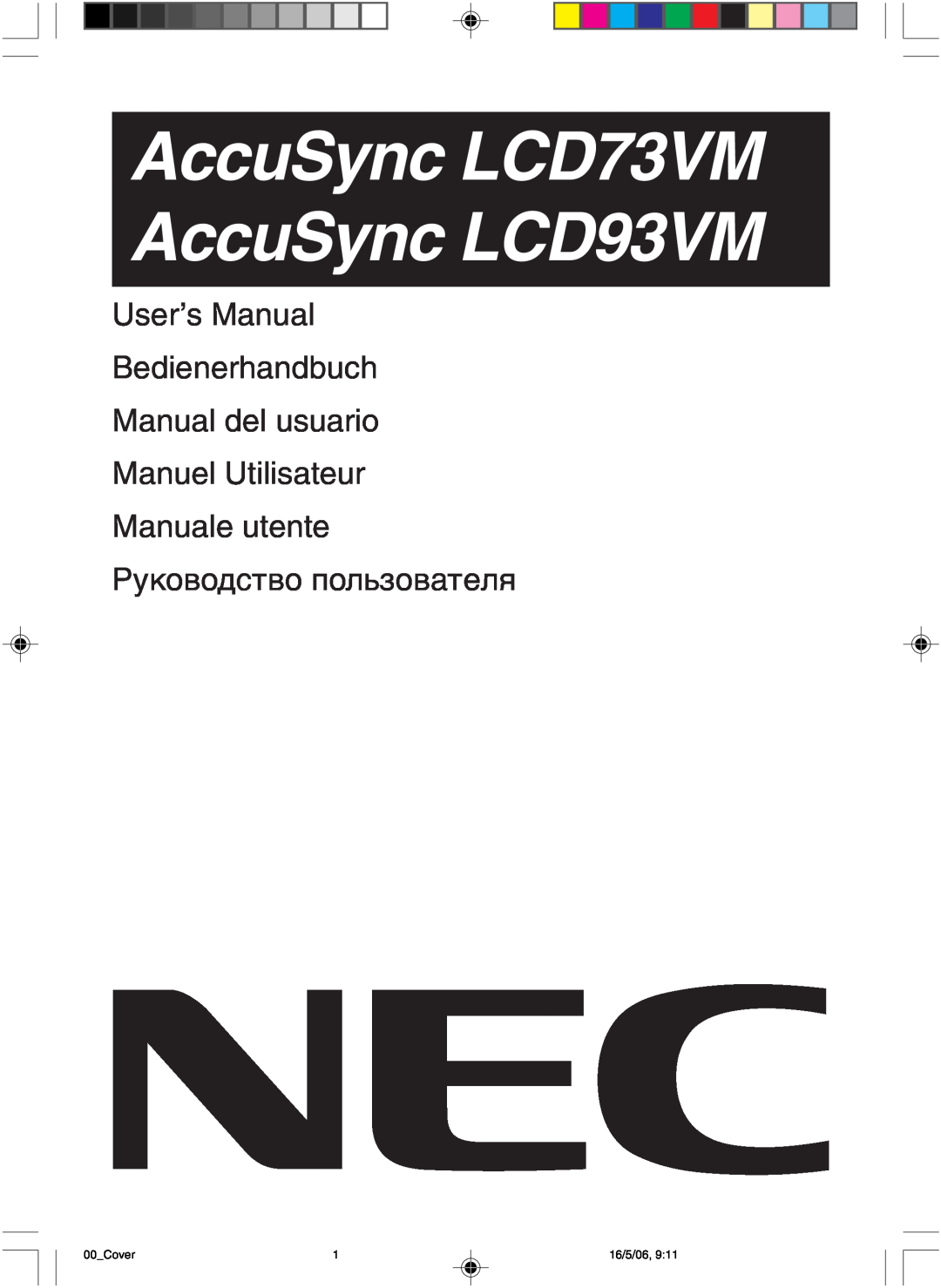 NEC user manual AccuSync LCD73VM AccuSync LCD93VM, User’s Manual Bedienerhandbuch Manual del usuario 