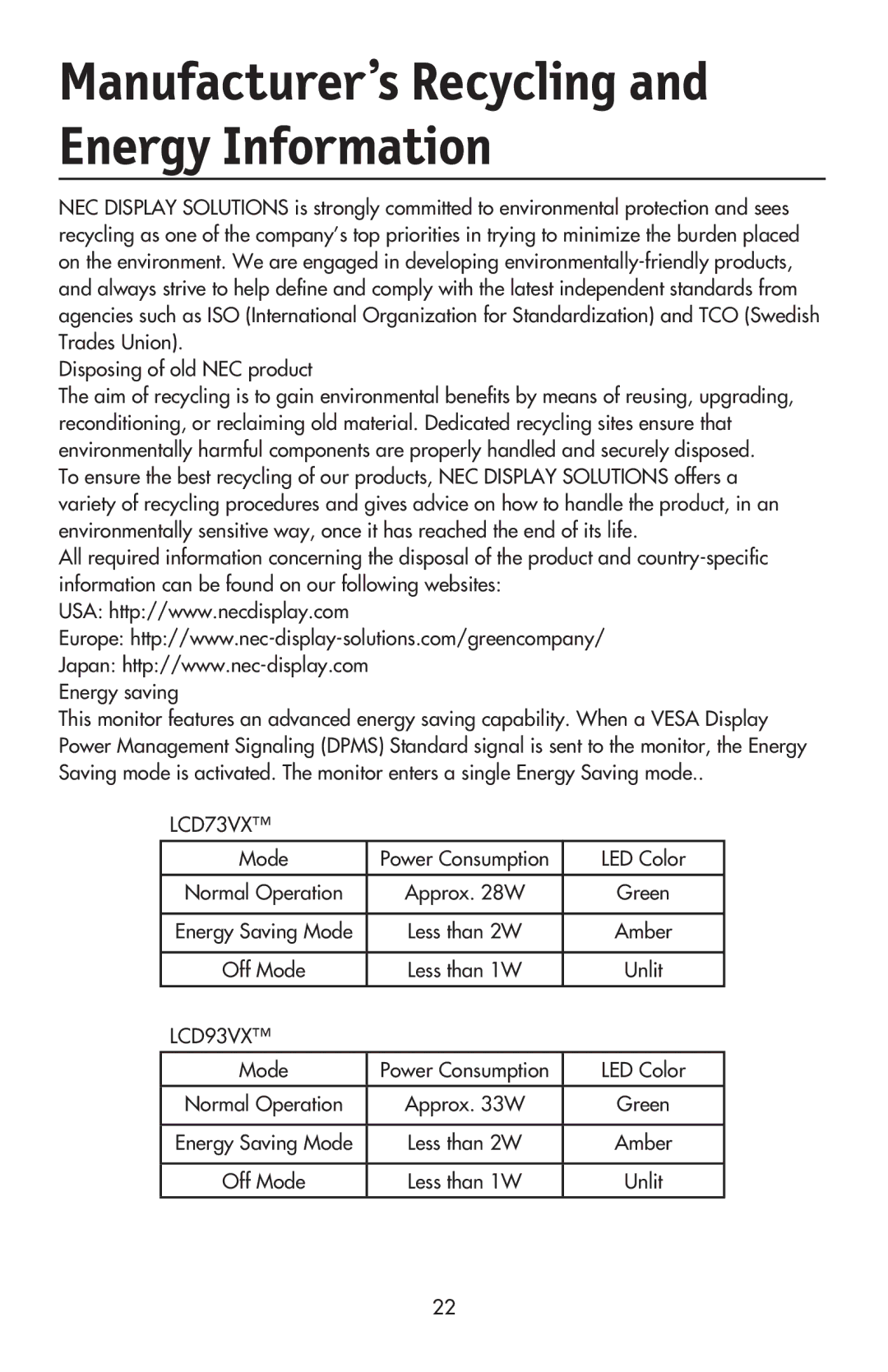 NEC LCD73VXTM, LCD73VXM, LCD93VXMTM Manufacturer’s Recycling and Energy Information, LED Color, Approx W, Off Mode 