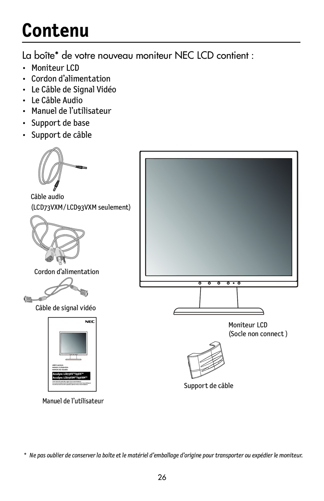 NEC LCD73VXTM, LCD73VXM, LCD93VXMTM user manual Contenu, La boîte* de votre nouveau moniteur NEC LCD contient 