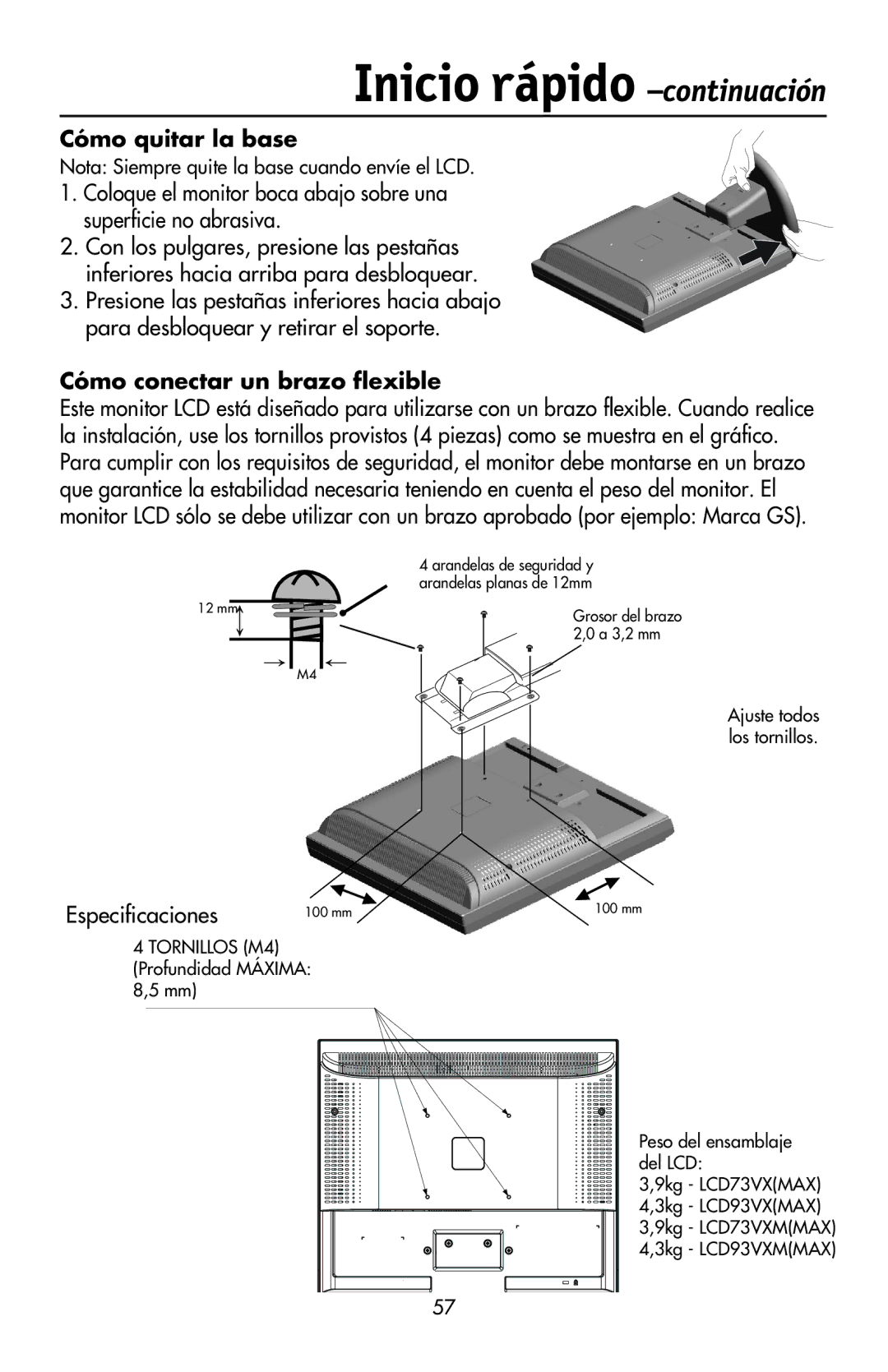 NEC LCD93VXMTM, LCD73VXTM, LCD73VXM user manual Cómo quitar la base, Cómo conectar un brazo ﬂexible, Especiﬁcaciones 