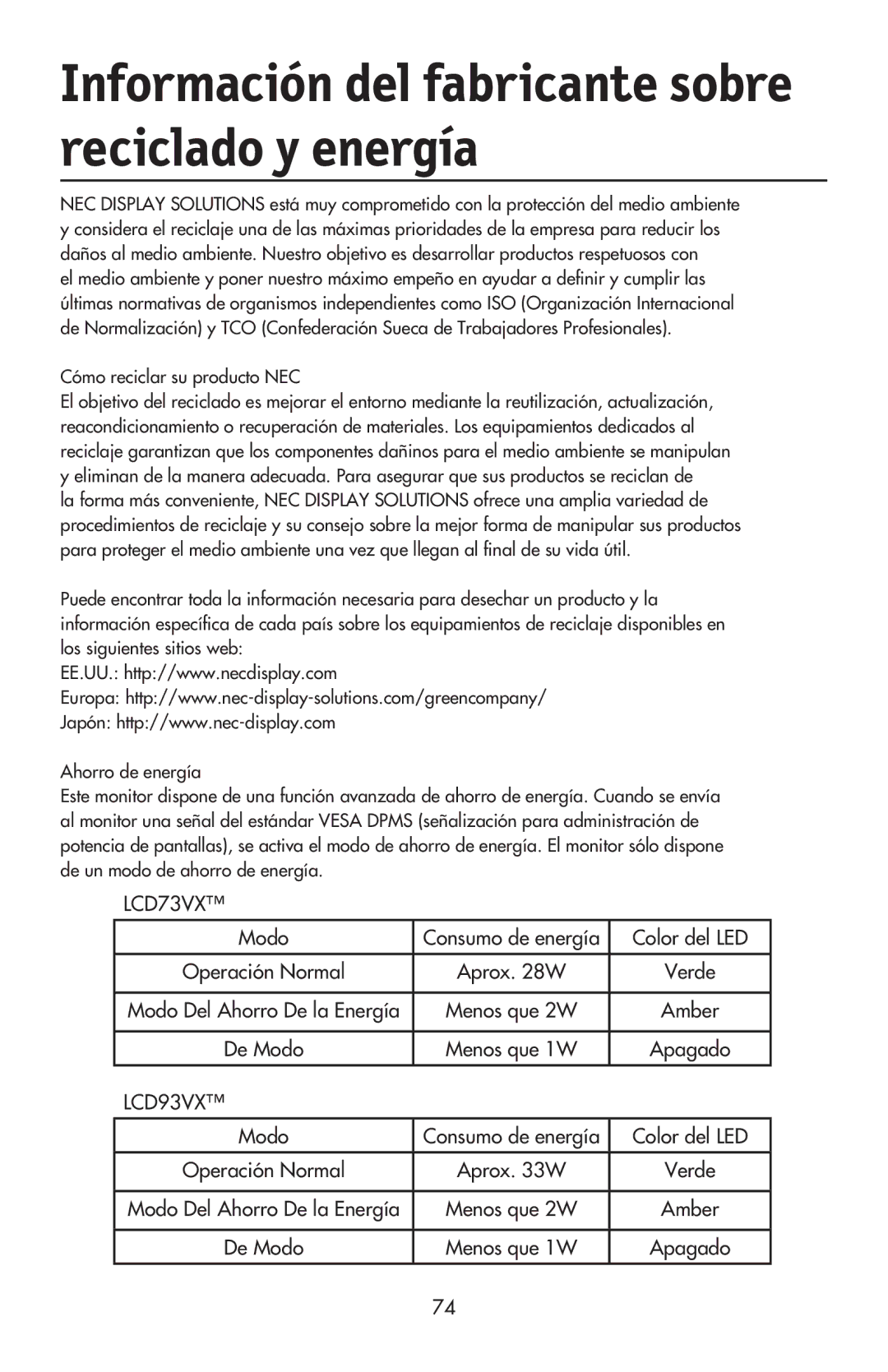 NEC LCD93VX, LCD73VXTM, LCD73VXM Información del fabricante sobre reciclado y energía, Modo, Color del LED, Aprox W 