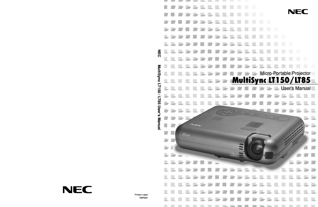 NEC user manual MultiSync LT150/LT85, Micro-PortableProjector, User’s Manual 