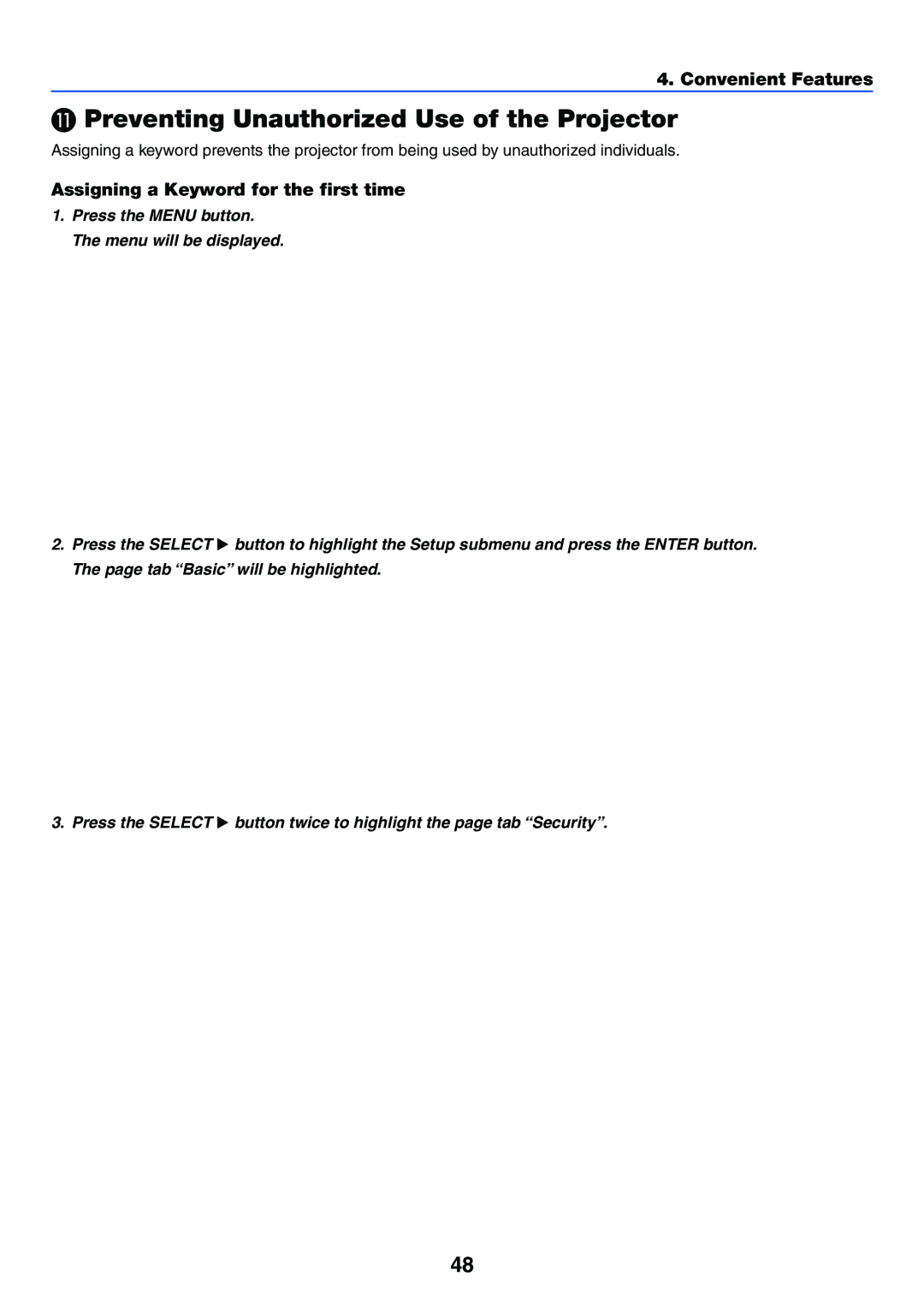 NEC LT245, LT265 manual Preventing Unauthorized Use of the Projector, Assigning a Keyword for the first time 