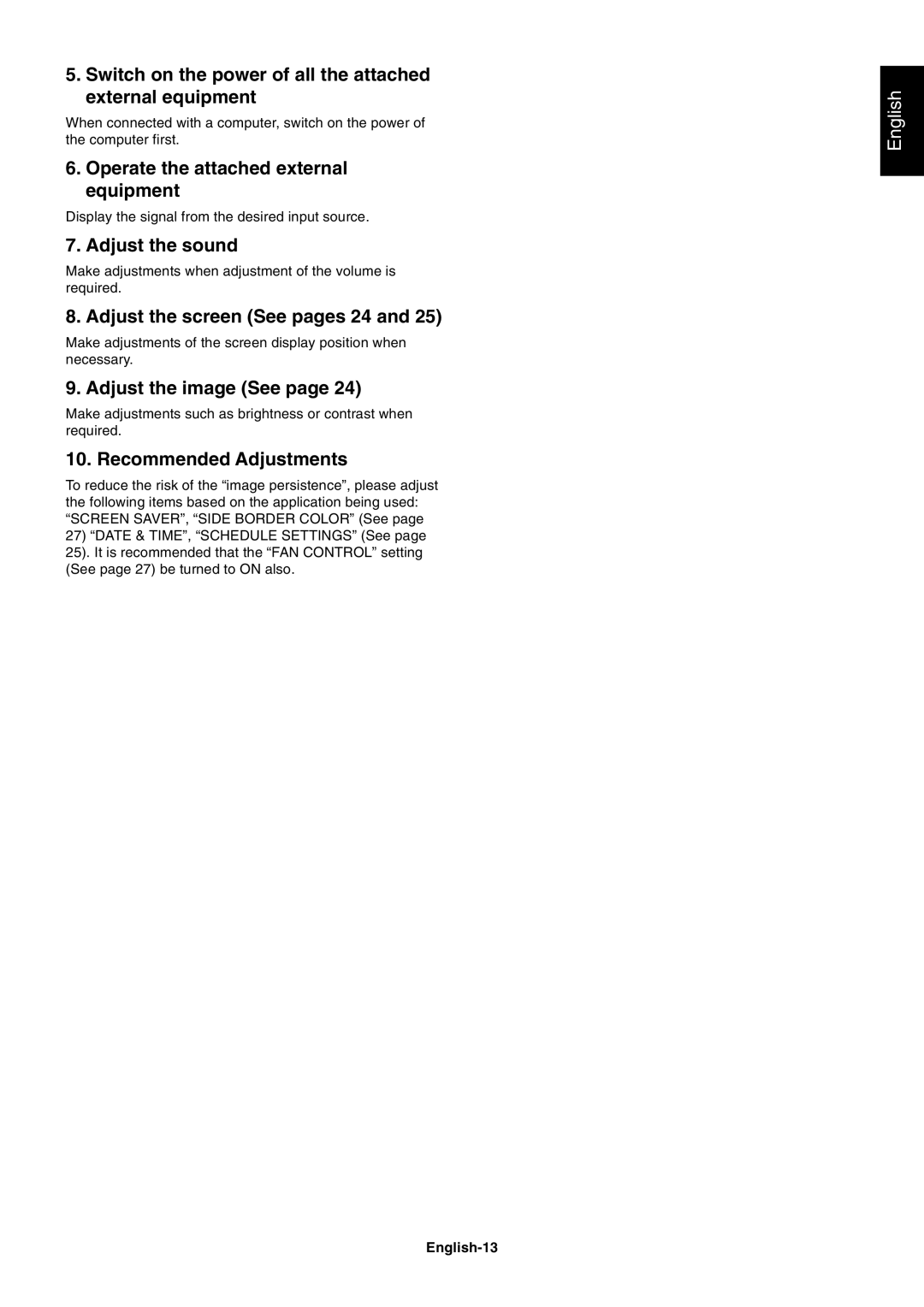 NEC M60, M40 user manual Switch on the power of all the attached external equipment, Operate the attached external equipment 