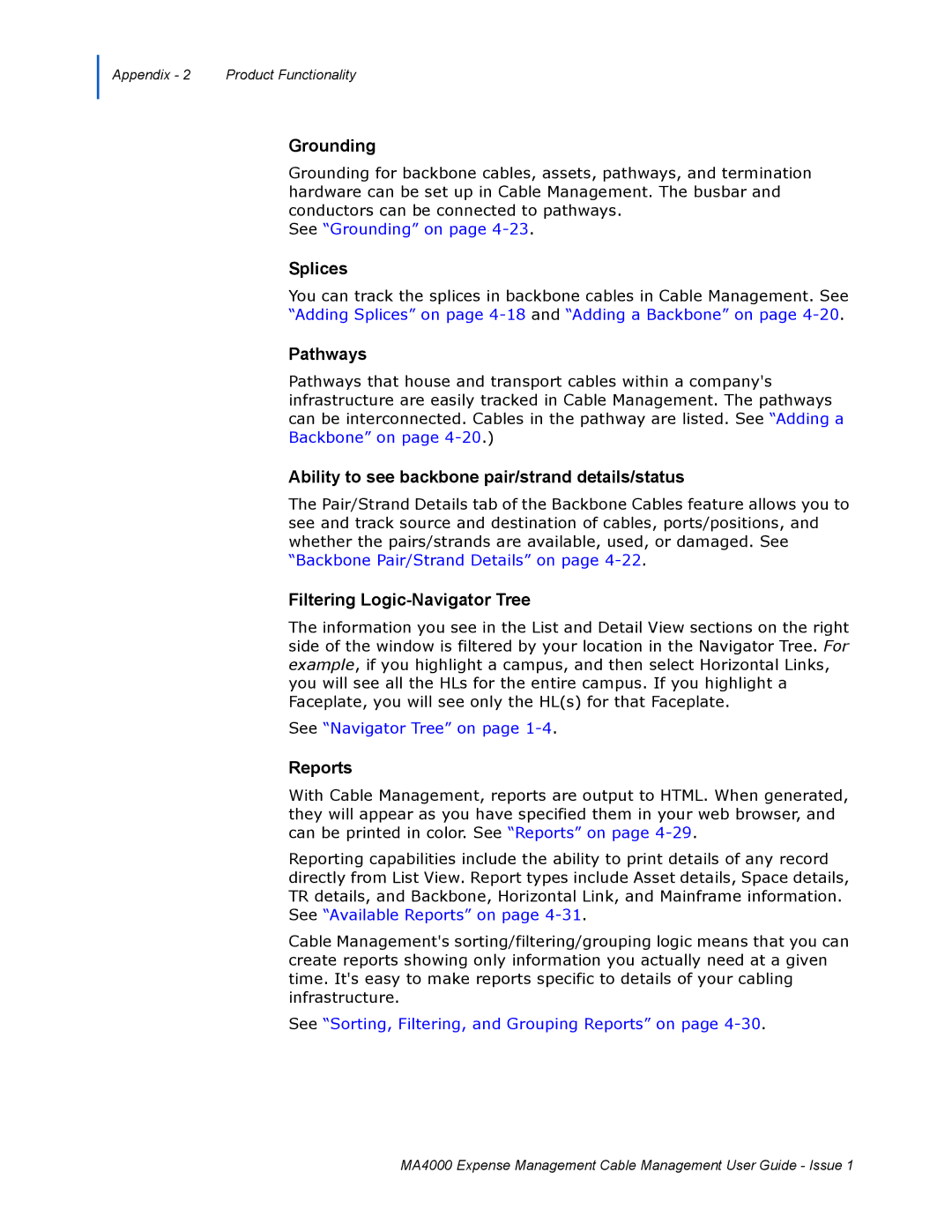 NEC MA4000 manual Grounding, Splices, Pathways, Ability to see backbone pair/strand details/status, Reports 