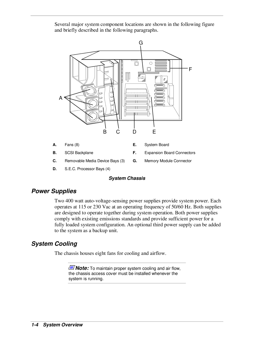 NEC MH4500 manual Power Supplies, System Cooling, System Chassis, Fans System Board Scsi Backplane 