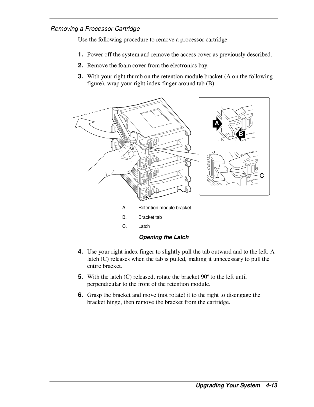 NEC MH4500 manual Removing a Processor Cartridge, Opening the Latch 