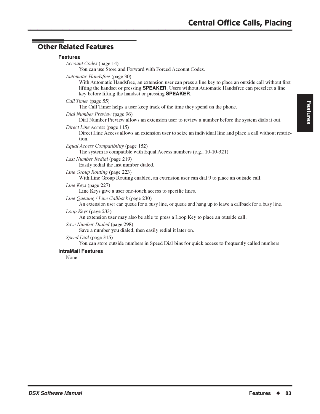 NEC N 1093100 Account Codes, Automatic Handsfree, Dial Number Preview, Equal Access Compatibility, Line Group Routing 