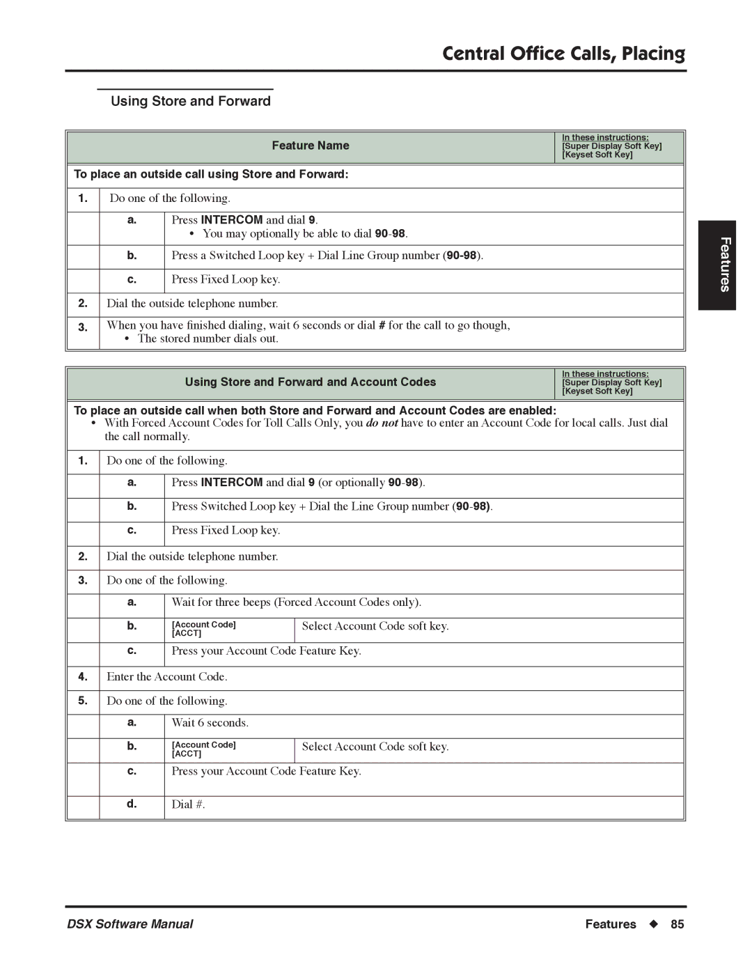 NEC P, N 1093100 software manual Using Store and Forward, Feature Name, To place an outside call using Store and Forward 