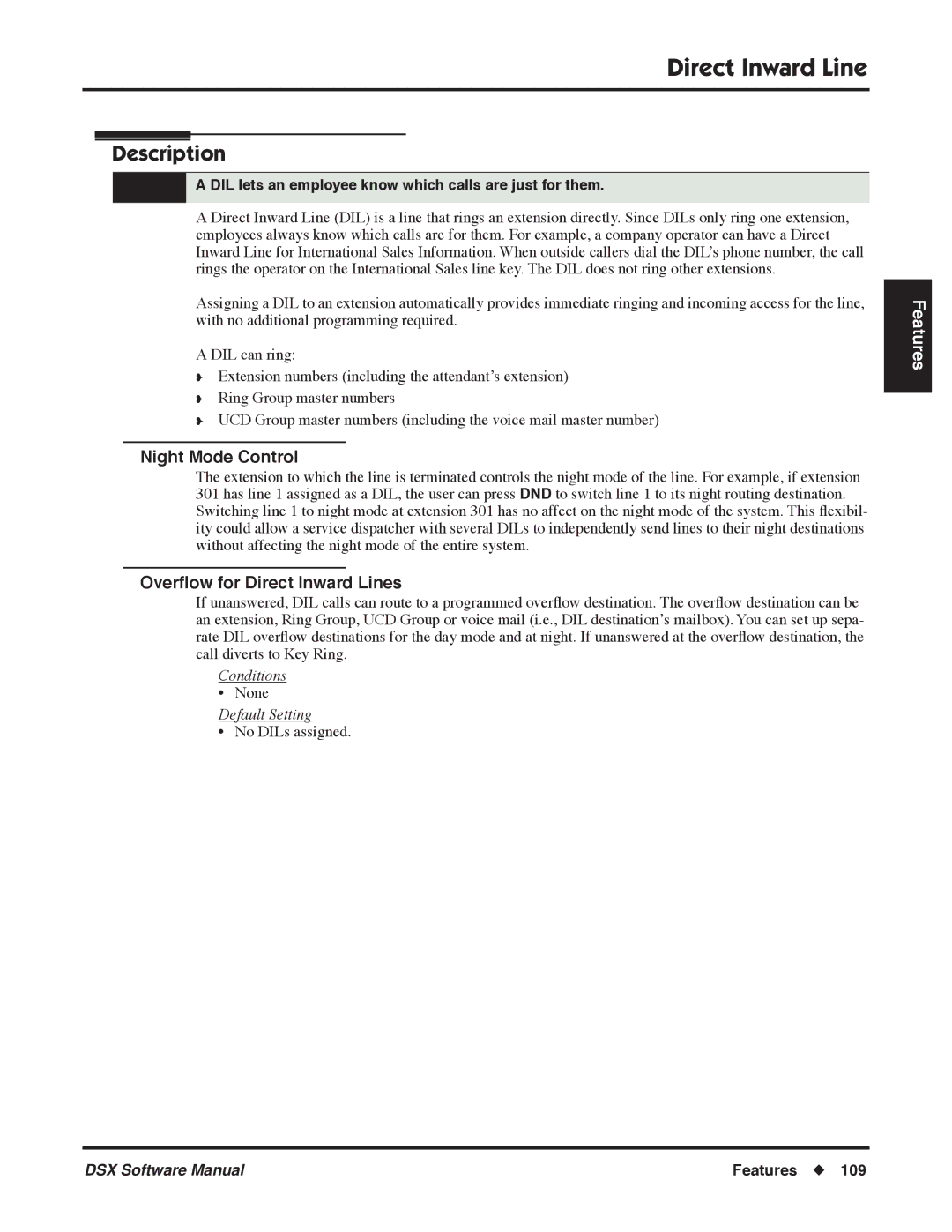 NEC P Night Mode Control, Overﬂow for Direct Inward Lines, DIL lets an employee know which calls are just for them 