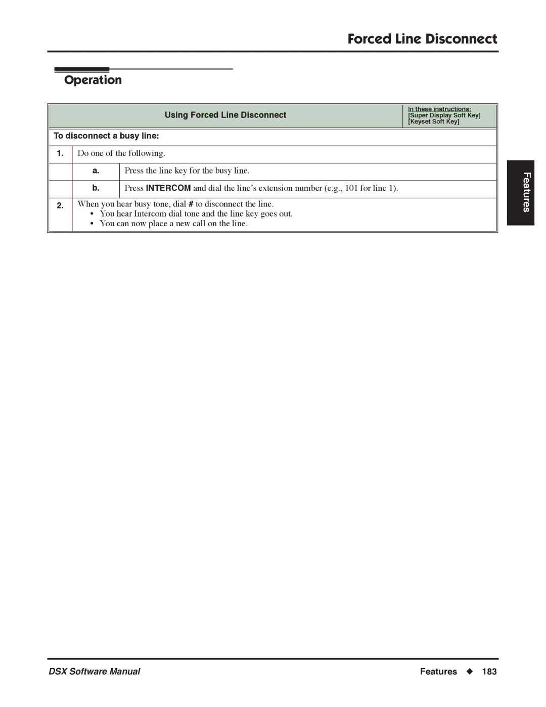 NEC P, N 1093100 software manual Forced Line Disconnect, To disconnect a busy line 