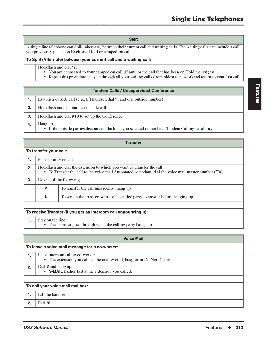 NEC P Split, Tandem Calls / Unsupervised Conference, Transfer To transfer your call, To call your voice mail mailbox 