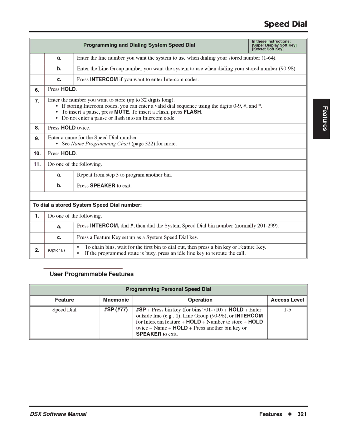 NEC User Programmable Features, Programming and Dialing System Speed Dial, To dial a stored System Speed Dial number 