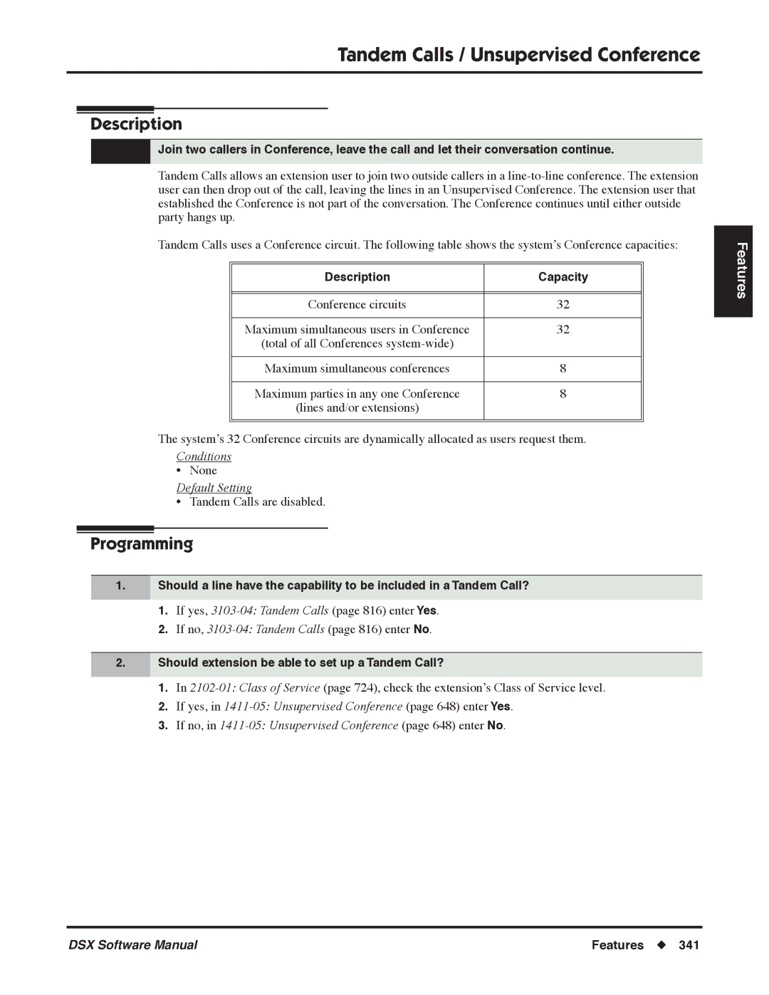 NEC P, N 1093100 software manual Tandem Calls / Unsupervised Conference, Should extension be able to set up a Tandem Call? 