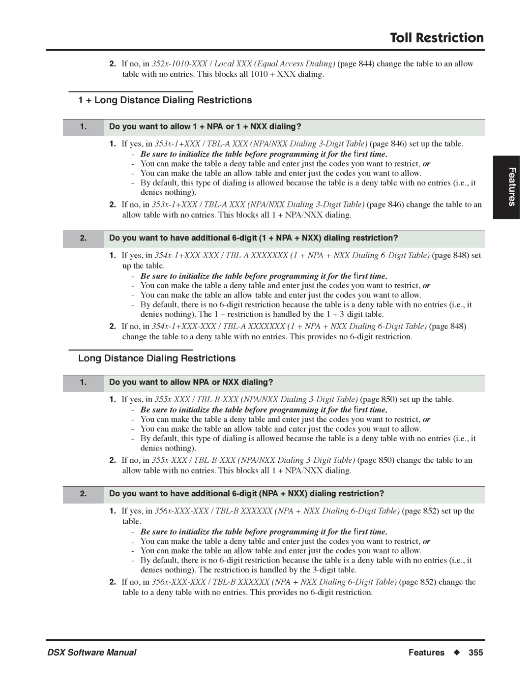 NEC N 1093100 software manual + Long Distance Dialing Restrictions, Do you want to allow 1 + NPA or 1 + NXX dialing? 