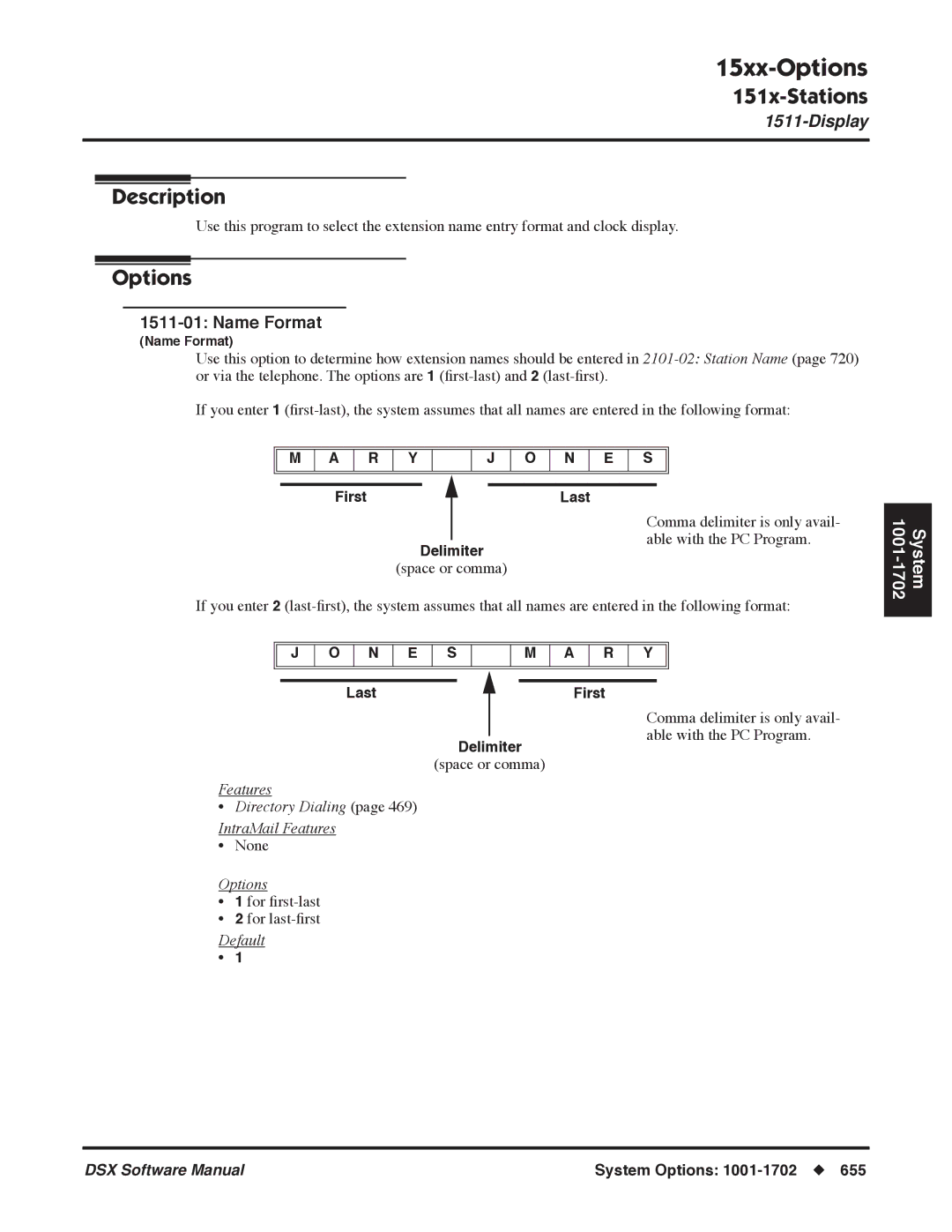 NEC P, N 1093100 Name Format, First Last, Delimiter, Last First, Features Directory Dialing IntraMail Features 