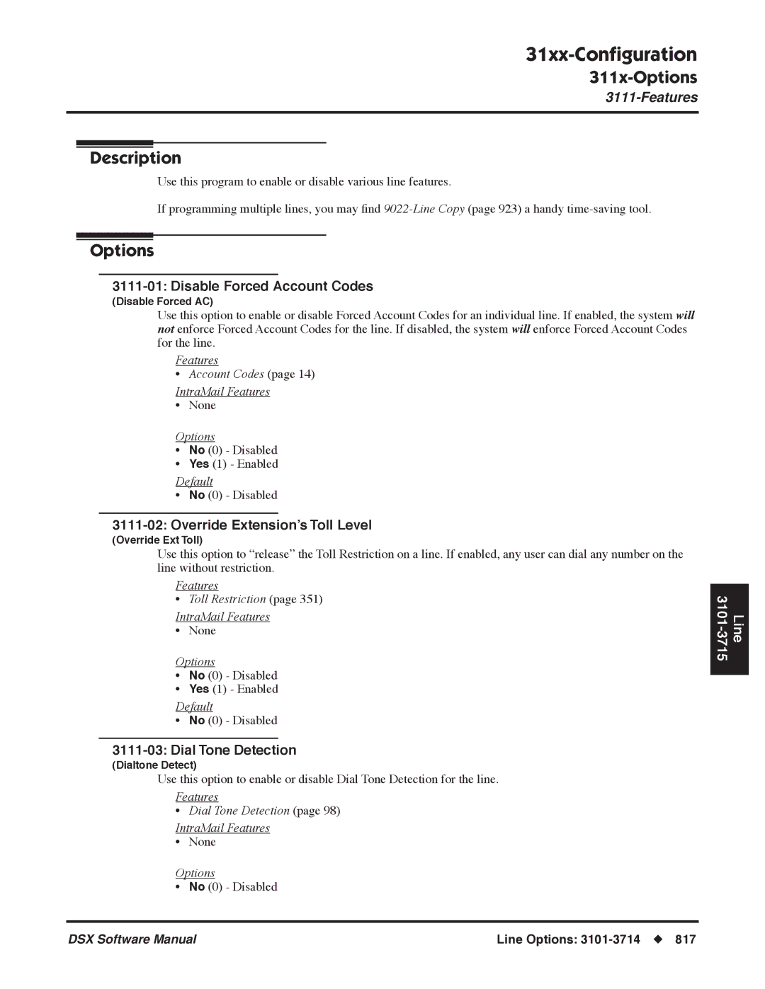 NEC P, N 1093100 software manual Disable Forced Account Codes, Override Extension’s Toll Level, Dial Tone Detection 