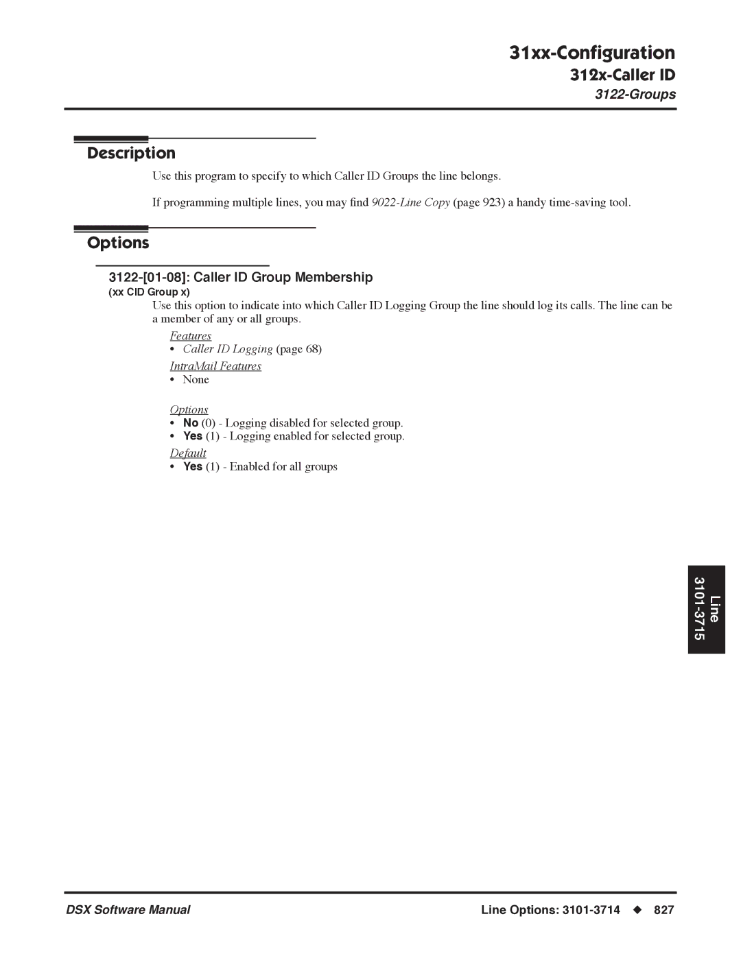 NEC P, N 1093100 software manual Caller ID Group Membership, Features Caller ID Logging IntraMail Features 