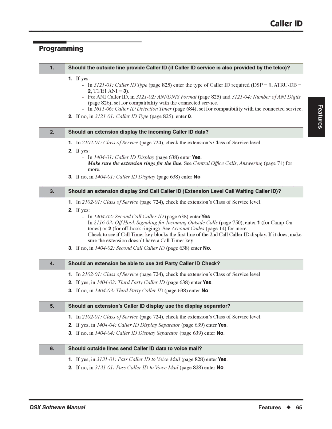 NEC P, N 1093100 Should an extension display the incoming Caller ID data?, Caller ID Display page 638 enter Yes 