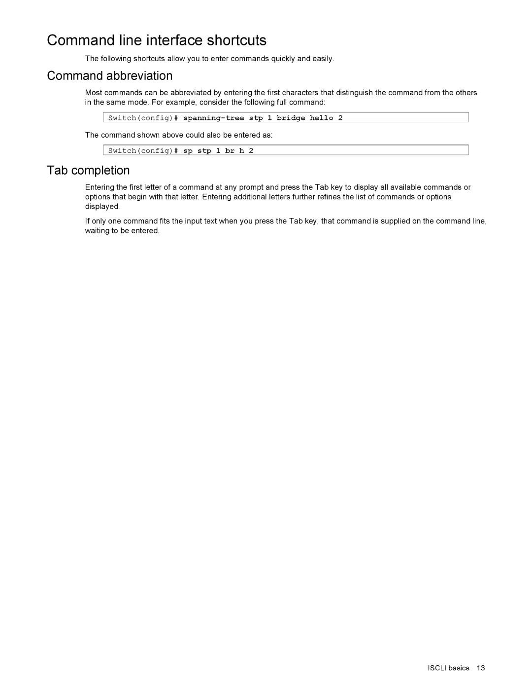 NEC N8406-022 manual Command line interface shortcuts, Command abbreviation, Tab completion, Switchconfig# sp stp 1 br h 