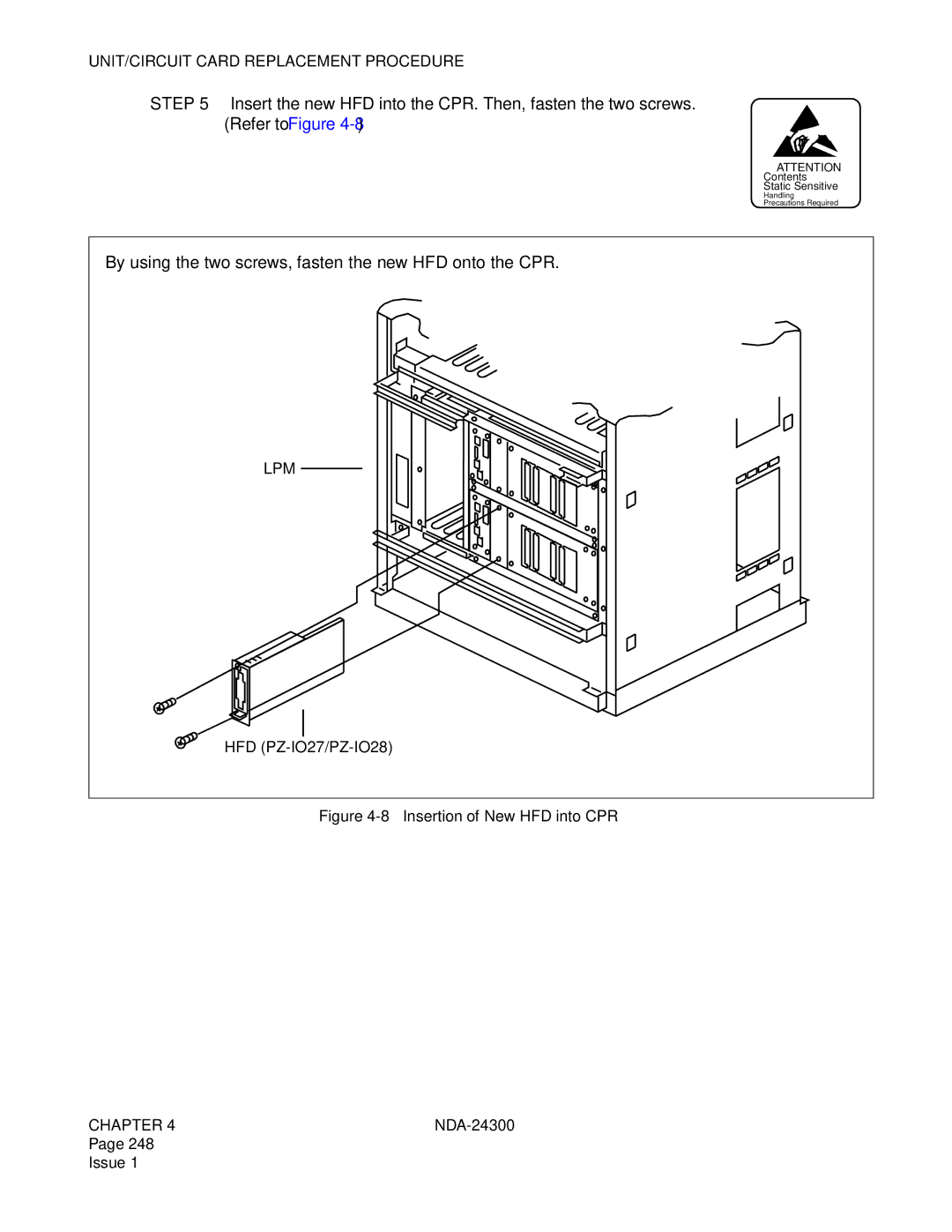 NEC NDA-24300 manual By using the two screws, fasten the new HFD onto the CPR, Insertion of New HFD into CPR 