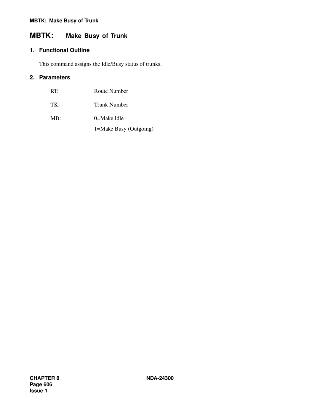 NEC NDA-24300 manual Mbtk Make Busy of Trunk, This command assigns the Idle/Busy status of trunks 