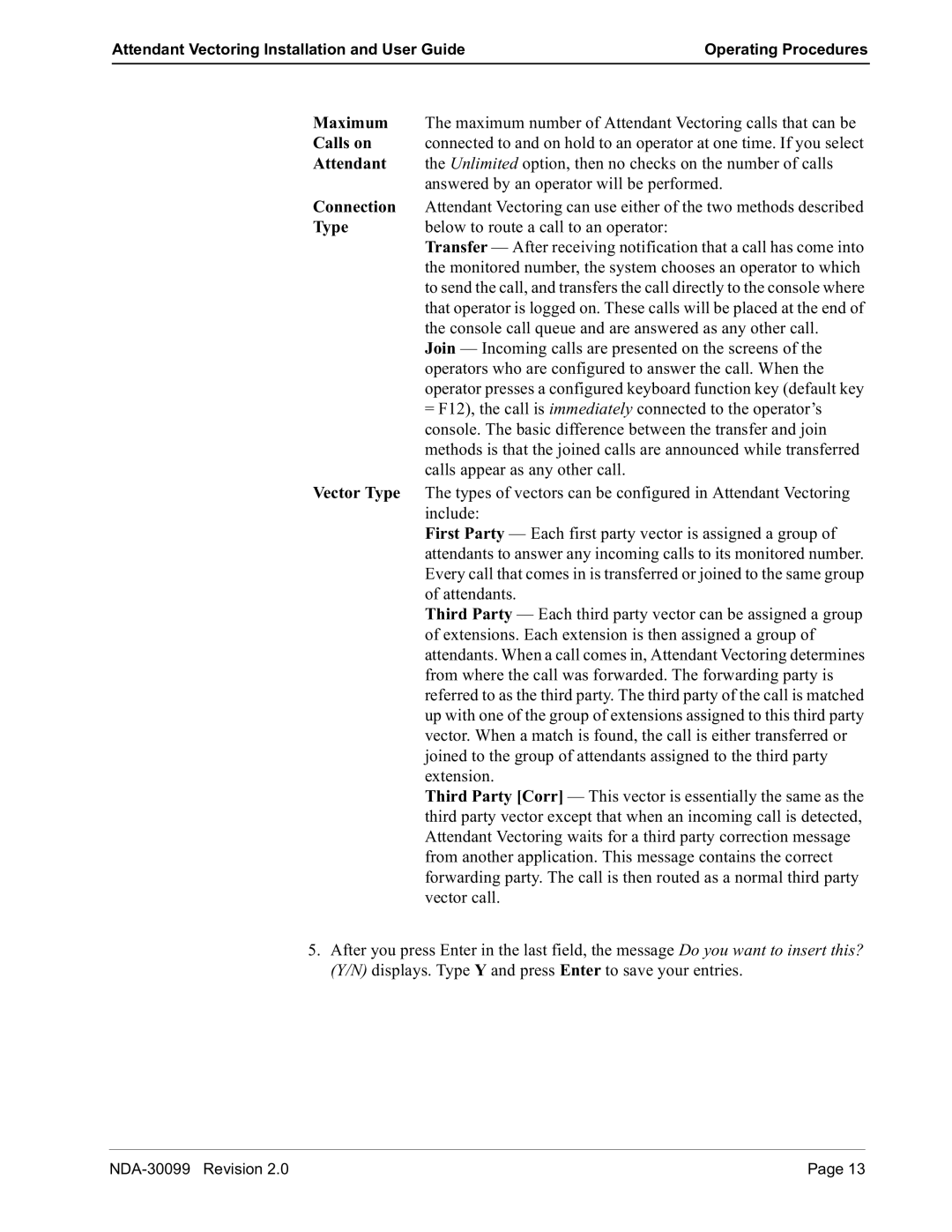 NEC NDA-30099-002 manual Dqvzhuhge\Dqrshudwruzlooehshuiruphg, Lqfoxgh, Ridwwhqgdqwv, Yhfwrufdoo 