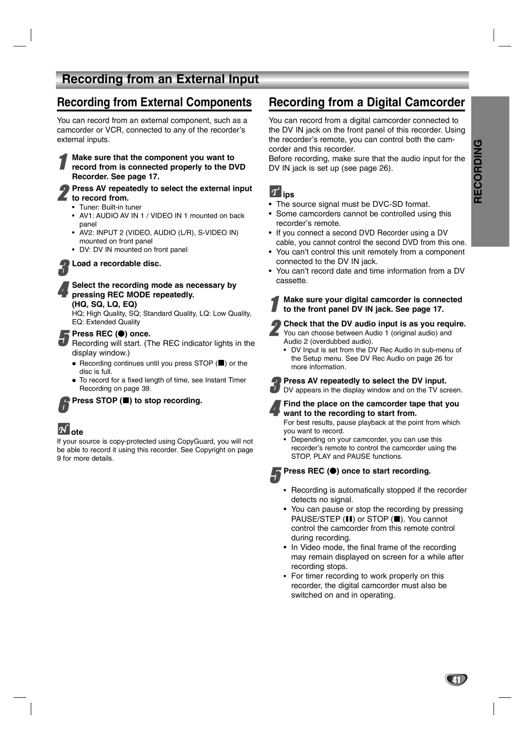 NEC NDR50 owner manual Check that the DV audio input is as you require, Press AV repeatedly to select the DV input 