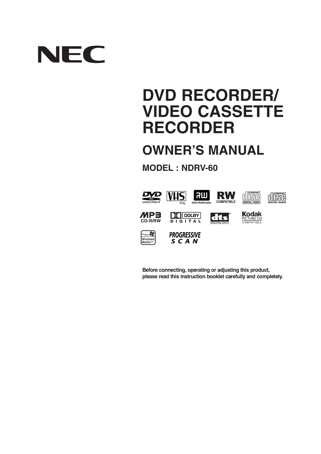 NEC NDRV-60 owner manual DVD RECORDER/ Video Cassette Recorder 